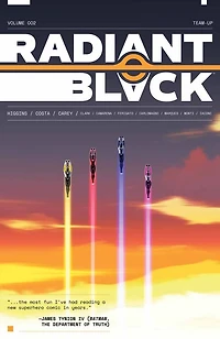 Radiant Black, Volume 2: Team-Up (A Massive-Verse Book)