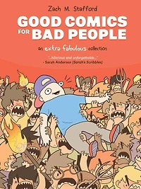 Good Comics for Bad People: An Extra Fabulous Collection