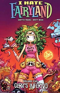 I Hate Fairyland, Volume 5: Gert's Inferno