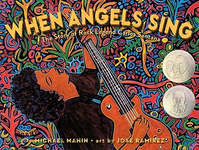 When Angels Sing: The Story of Rock Legend Carlos Santana
