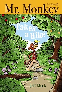 Mr. Monkey Takes a Hike (Mr. Series #3)