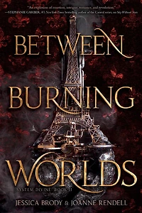 Between Burning Worlds (System Divine Series #2)