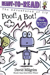 Poof! A Bot!: Ready-to-Read Ready-to-Go!