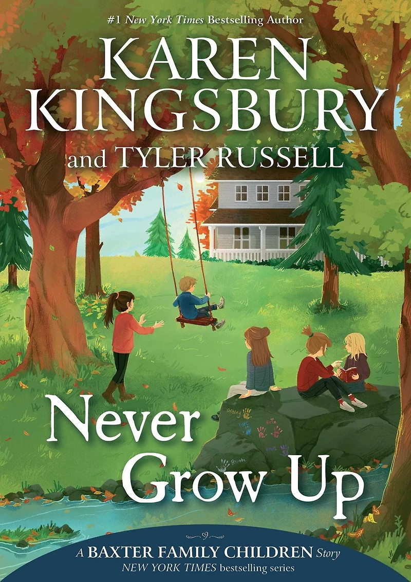 Never Grow Up (Baxter Family Children Story #3)