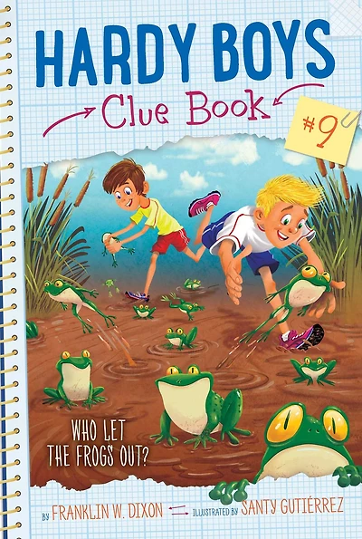 Who Let the Frogs Out? (Hardy Boys Clue Book Series #9)