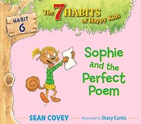 Sophie and the Perfect Poem: Habit 6 (Ready-to-Read Level 2)