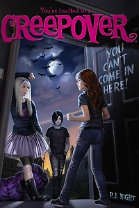 You Can't Come Here! (You're Invited to a Creepover Series #2)
