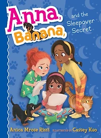 Anna, Banana, and the Sleepover Secret (Anna, Banana Series #7)