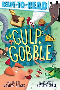 Gulp, Gobble: Ready-to-Read Pre-Level 1