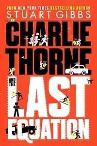 Charlie Thorne and the Last Equation (Charlie Series #1)