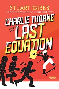 Charlie Thorne and the Last Equation (Charlie Series #1)