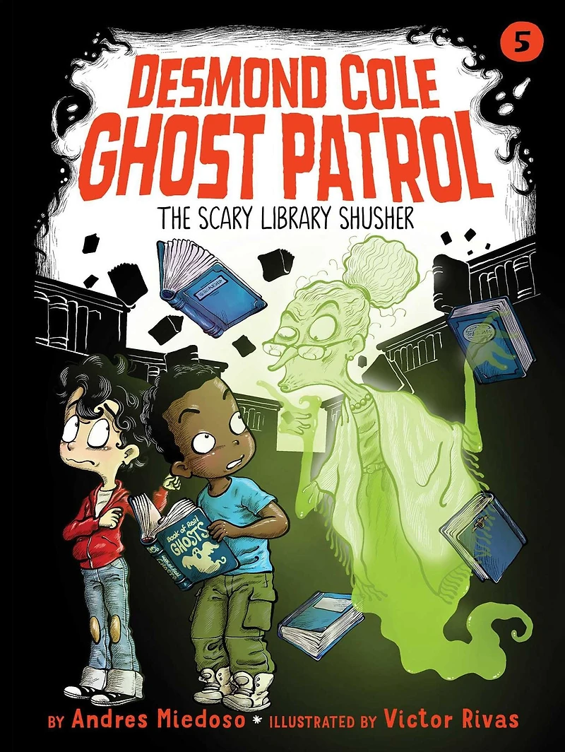 The Scary Library Shusher (Desmond Cole Ghost Patrol Series #5)