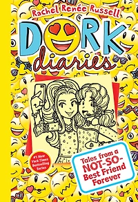 Tales from a Not-So-Best Friend Forever (Dork Diaries Series #14)