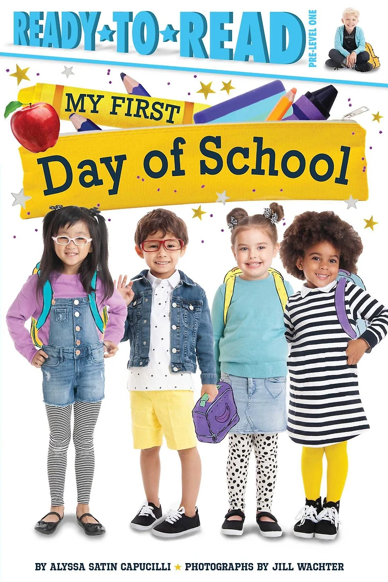 My First Day of School: Ready-to-Read Pre-Level 1