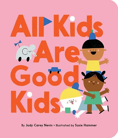 All Kids Are Good
