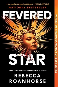 Fevered Star (Between Earth and Sky Series #2)