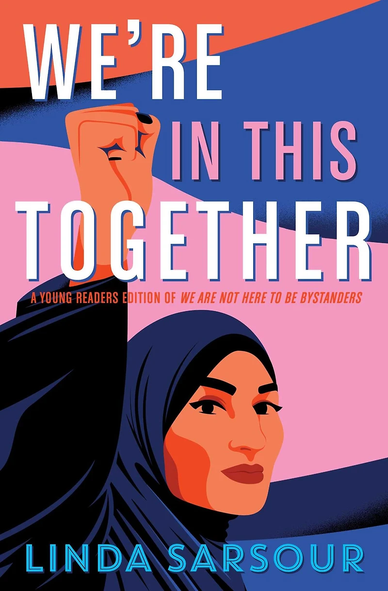 We're This Together: A Young Readers Edition of We Are Not Here to Be Bystanders