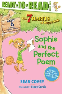 Sophie and the Perfect Poem: Habit 6 (Ready-to-Read Level 2)