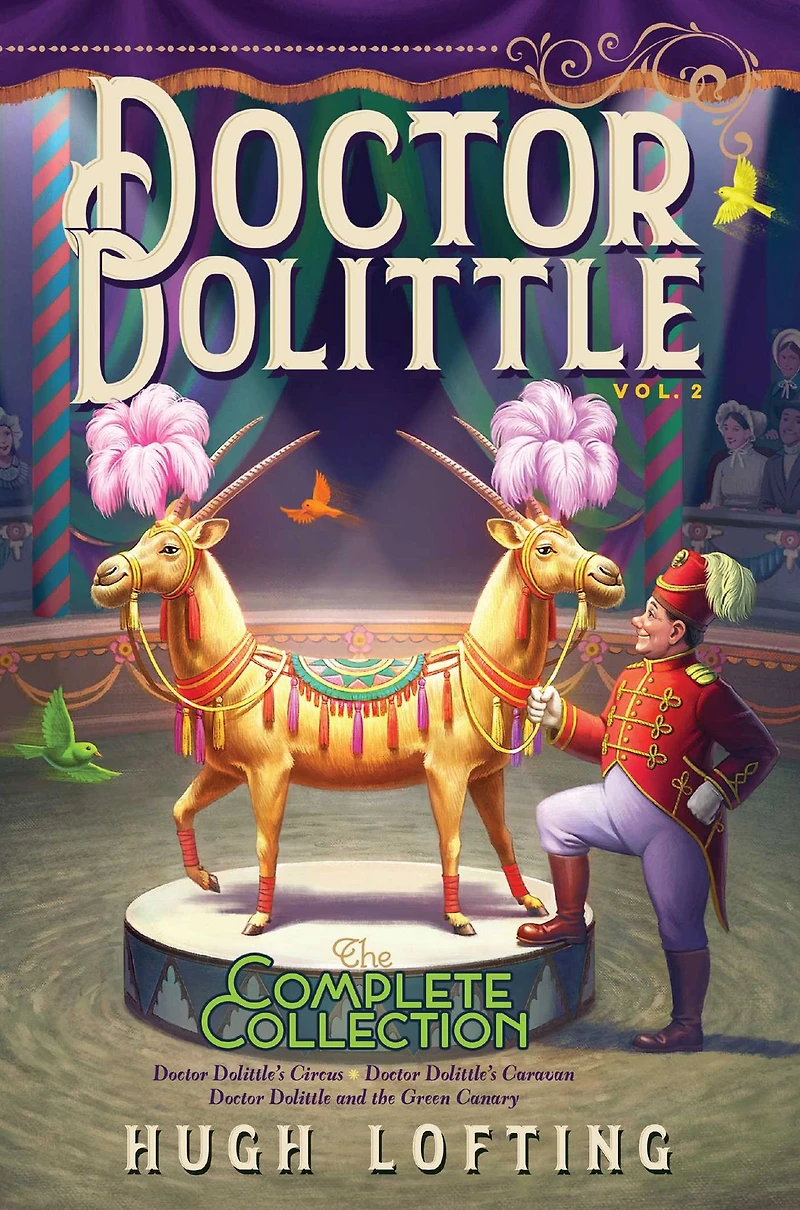 Doctor Dolittle the Complete Collection, Vol. 2: Dolittle's Circus; Caravan; and Green Canary