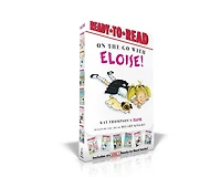 On the Go with Eloise! (Boxed Set): Eloise Throws a Party!; Eloise Skates!; Eloise Visits the Zoo; Eloise and the Dinosaurs; Eloise's Pirate Adventure; Eloise at the Ball Game