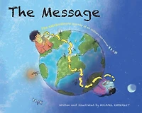 The Message: Extraordinary Journey of an Ordinary Text Message