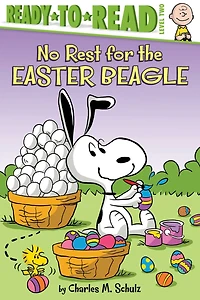 No Rest for the Easter Beagle: Ready-to-Read Level 2