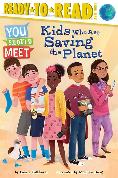 Kids Who Are Saving the Planet: Ready-to-Read Level 3