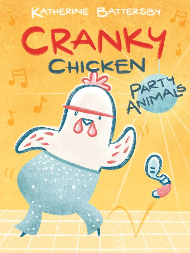 Party Animals: A Cranky Chicken Book 2