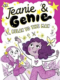 Relax to the Max (Jeanie & Genie Series #2)
