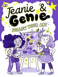 Follow Your Art (Jeanie & Genie Series #3)