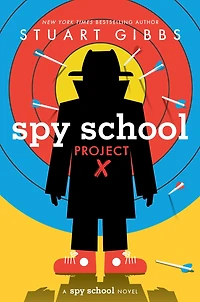Spy School Project X (Spy Series #10)