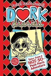 Tales from a Not-So-Posh Paris Adventure (Dork Diaries Series #15)