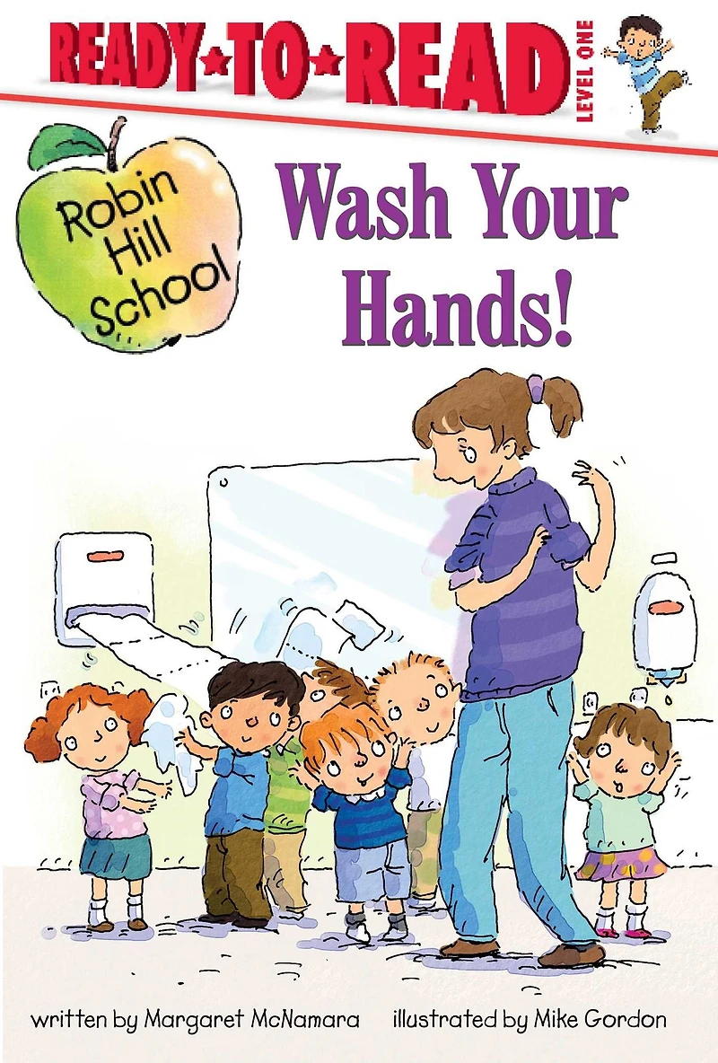 Wash Your Hands!: Ready-to-Read Level 1