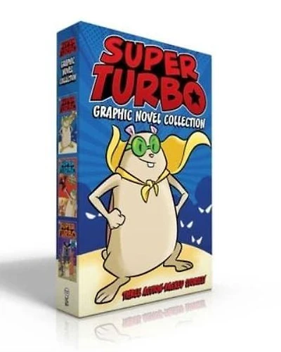 Super Turbo Graphic Novel Collection (Boxed Set): Super Turbo Saves the Day!; Super Turbo vs. the Flying Ninja Squirrels; Super Turbo vs. the Pencil Pointer