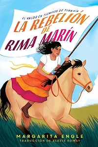 La rebelión de Rima Marín: El valor en tiempos tiranía (Rima's Rebellion: Courage a Time of Tyranny)