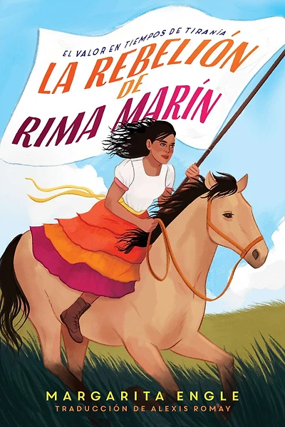 La rebelión de Rima Marín: El valor en tiempos tiranía (Rima's Rebellion: Courage a Time of Tyranny)