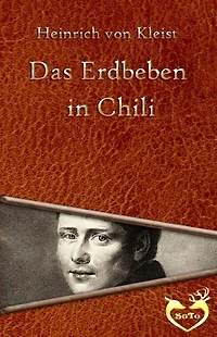 Das Erdbeben Chili (Ungekürzte Lesung)