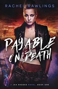 Payable On Death: A Jax Rhoades Novel