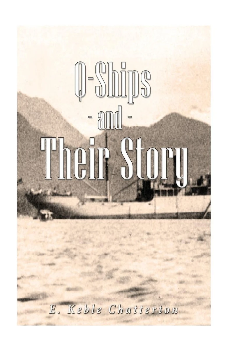 Q-Ships and Their Story