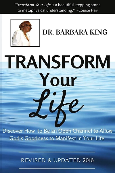 Transform Your Life: Discover How to Be An Open Channel to Allow God's Goodness to Manifest In Your Life