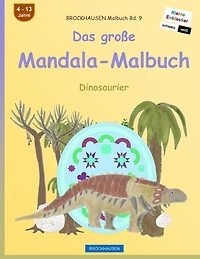 BROCKHAUSEN Malbuch Bd. 9 - Das große Mandala-Malbuch: Dinosaurier