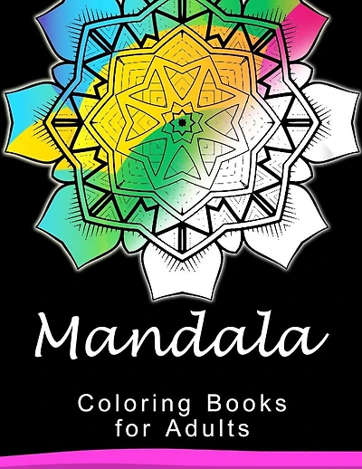 Mandala Coloring Book for Adult: This adult Coloring book turn you to Mindfulness