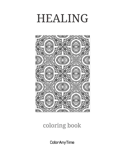 Healing: 25 coloring pages and healing quotes to boost your day