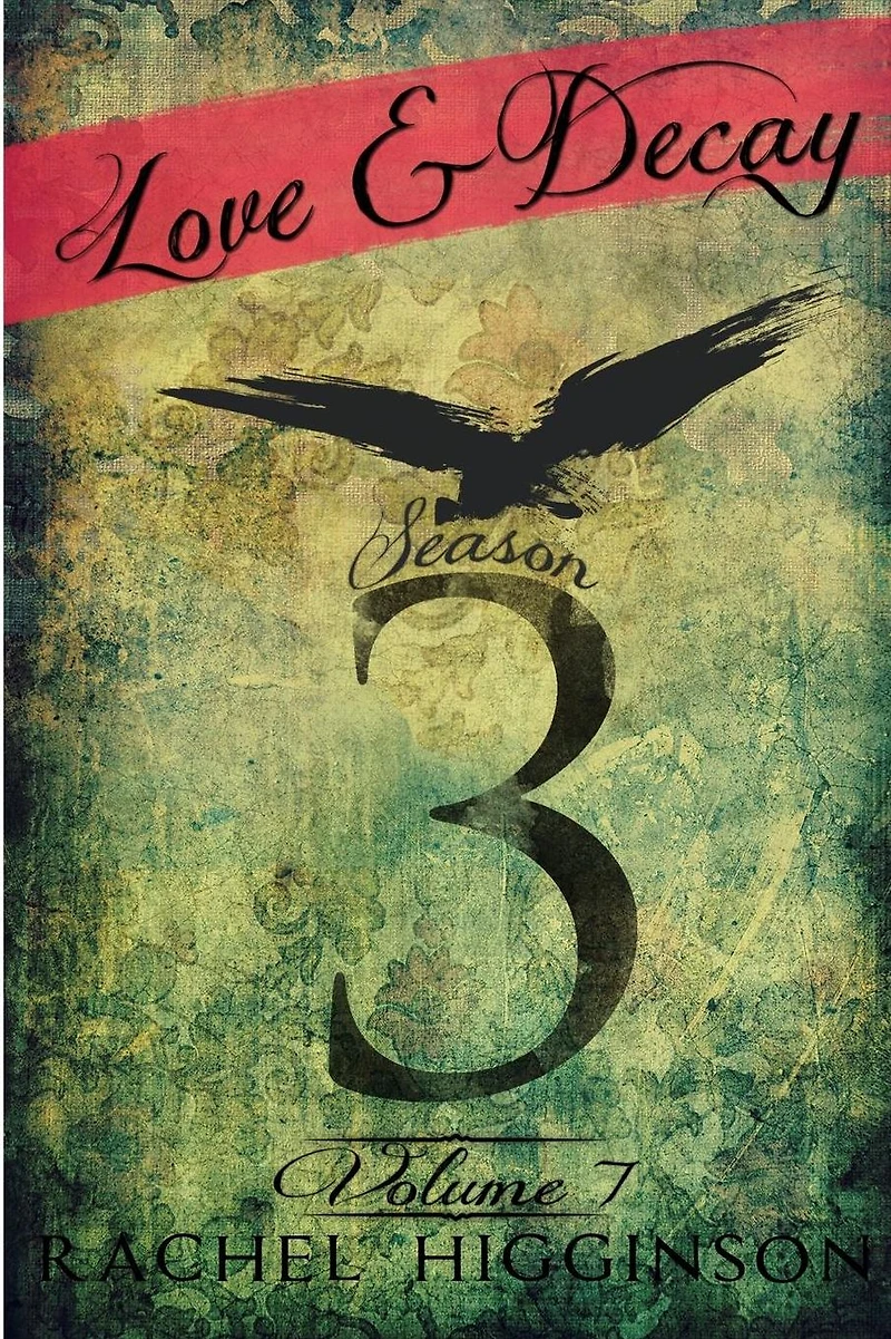 Love and Decay, Volume Seven