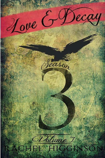 Love and Decay, Volume Seven