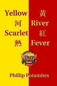 Yellow River, Scarlet Fever