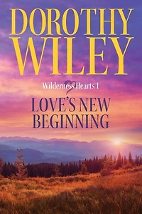 Love's New Beginning: An American Historical Romance