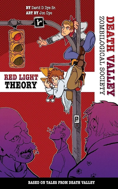 The Red Light Theory: Death Valley Zombilogical Society