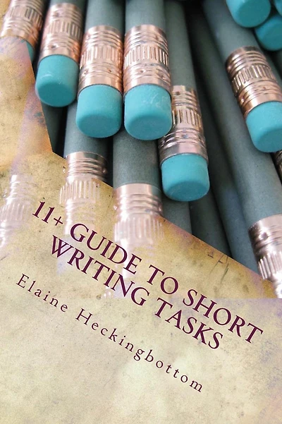 11+ Guide to Short Writing Tasks
