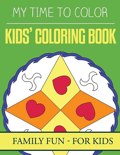 My Time To Color: Family Coloring Books